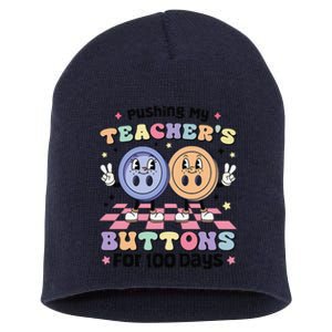 Pushing My TeacherS Buttons For 100 Days 100 Days Of School Short Acrylic Beanie