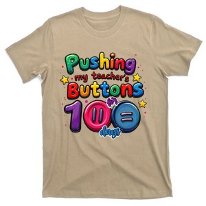 Pushing My TeacherS Buttons For 100 Days Of School T-Shirt