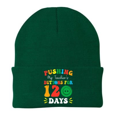 Pushing My Teacher's Buttons For 120 Days 120th Day School Knit Cap Winter Beanie