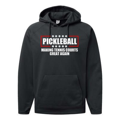 Pickleball Making Tennis Courts Great Again Performance Fleece Hoodie