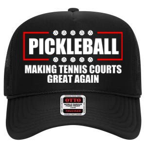 Pickleball Making Tennis Courts Great Again High Crown Mesh Back Trucker Hat