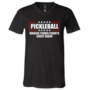 Pickleball Making Tennis Courts Great Again V-Neck T-Shirt