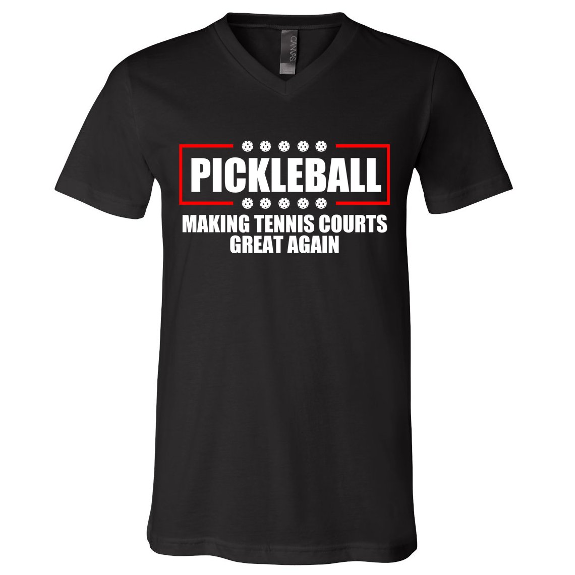 Pickleball Making Tennis Courts Great Again V-Neck T-Shirt