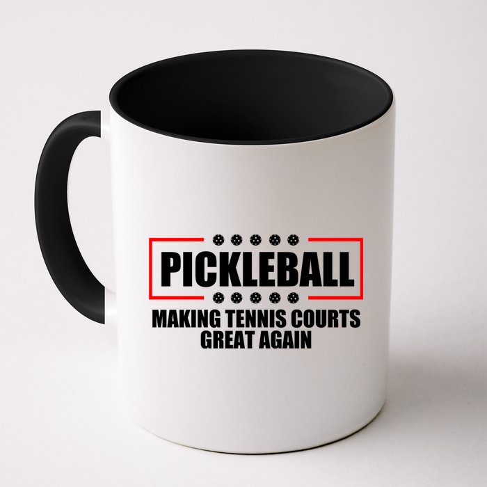 Pickleball Making Tennis Courts Great Again Mug