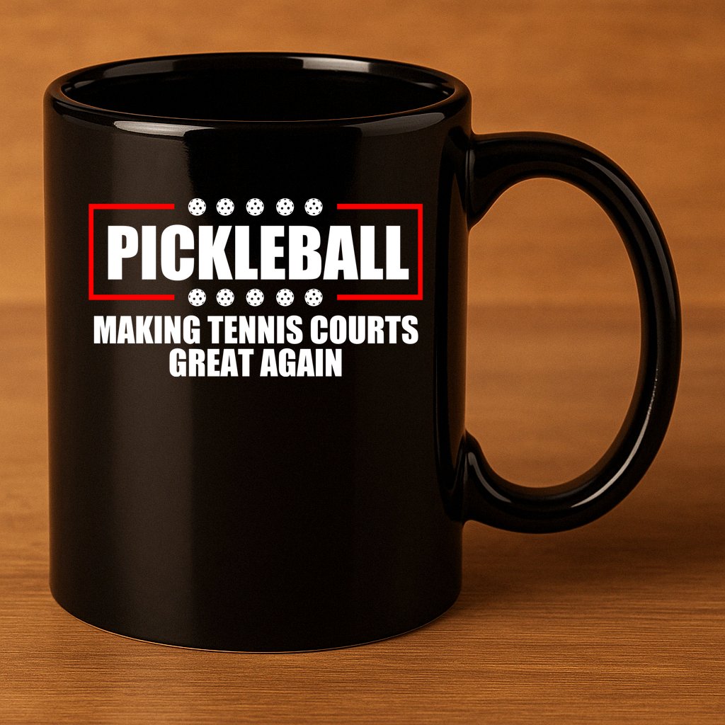 Pickleball Making Tennis Courts Great Again 11oz C Handle Ceramic Mug
