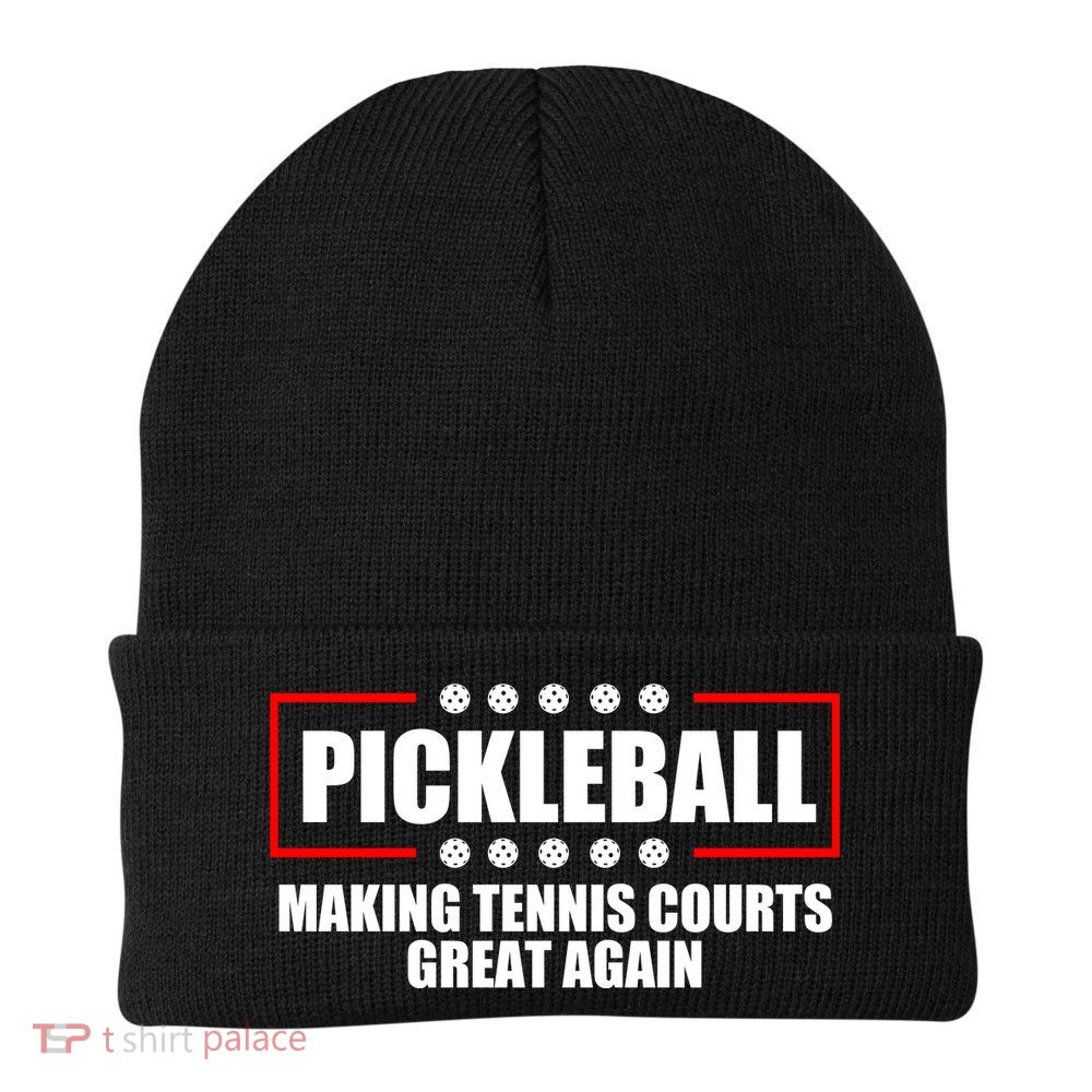 Pickleball Making Tennis Courts Great Again Beanie