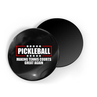 Pickleball Making Tennis Courts Great Again Magnet