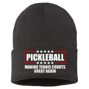 Pickleball Making Tennis Courts Great Again Sustainable Knit Beanie