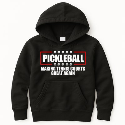 Pickleball Making Tennis Courts Great Again Kids Hoodie