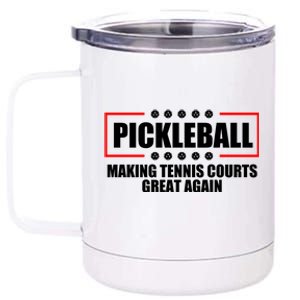 Pickleball Making Tennis Courts Great Again 12 oz Stainless Steel Tumbler Cup