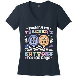 Pushing My TeacherS Buttons For 100 Days 100 Days Of School Women's V-Neck T-Shirt