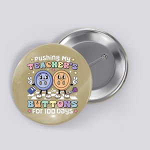 Pushing My TeacherS Buttons For 100 Days 100 Days Of School Button