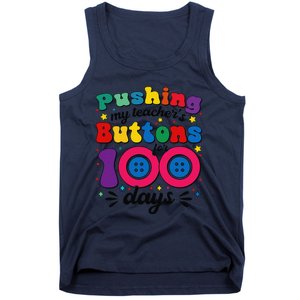 Pushing My TeacherS Buttons For 100 Days 100 Days Of School Tank Top