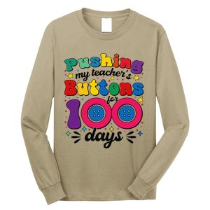 Pushing My TeacherS Buttons For 100 Days 100 Days Of School Long Sleeve Shirt