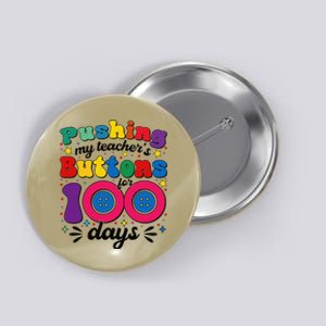 Pushing My TeacherS Buttons For 100 Days 100 Days Of School Button