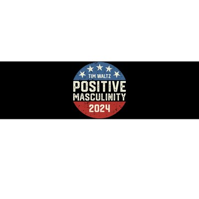 Positive Masculinity Tim Walz Kamala Harris Madam President Bumper Sticker