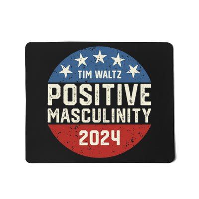 Positive Masculinity Tim Walz Kamala Harris Madam President Mousepad