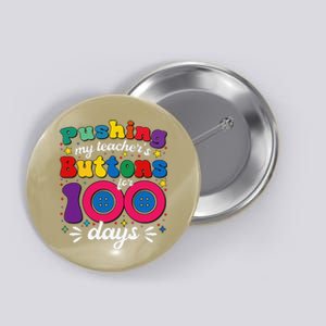 Pushing My TeacherS Buttons For 100 Days 100 Days Of School Button