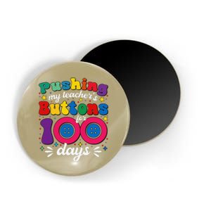 Pushing My TeacherS Buttons For 100 Days 100 Days Of School Magnet