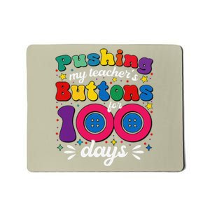 Pushing My TeacherS Buttons For 100 Days 100 Days Of School Mousepad