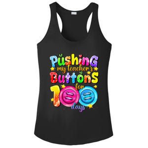 Pushing My TeacherS Buttons For 100 Days Of School Student Ladies PosiCharge Competitor Racerback Tank