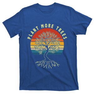 Plant More Trees Save Earth Happy Earth Day Meaningful Gift T-Shirt