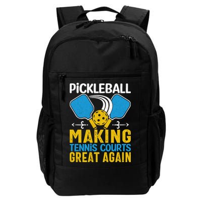 Pickleball Making Tennis Courts Great Again Funny Backpack