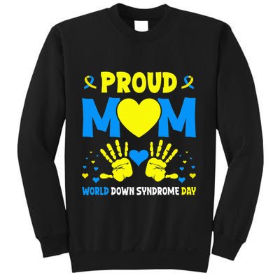 Proud mom t21 world down syndrome awareness day ribbon Sweatshirt