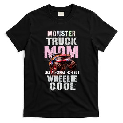 Pink MONSTER Truck MOM Like Normal Mama But Wheelie Cool T-Shirt