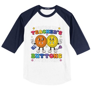 Pushing My TeacherS Buttons For 100 Days 100 Days Of School Baseball Sleeve Shirt