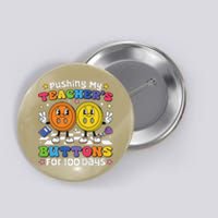 Pushing My TeacherS Buttons For 100 Days 100 Days Of School Button