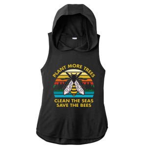 Plant More Trees Clean The Seas Save The Bees Earth Day Gift Ladies PosiCharge Tri-Blend Wicking Draft Hoodie Tank