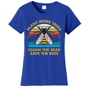 Plant More Trees Clean The Seas Save The Bees Earth Day Gift Women's T-Shirt