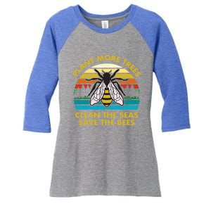 Plant More Trees Clean The Seas Save The Bees Earth Day Gift Women's Tri-Blend 3/4-Sleeve Raglan Shirt