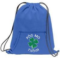 Pog Mo Thoin Lucky Clover St Patricks Day Distress Gift Sweatshirt Cinch Pack Bag