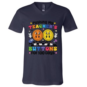 Pushing My TeacherS Buttons For 100 Days 100 Days Of School V-Neck T-Shirt