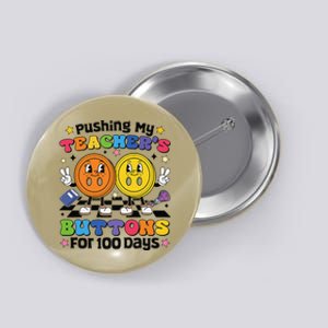 Pushing My TeacherS Buttons For 100 Days 100 Days Of School Button