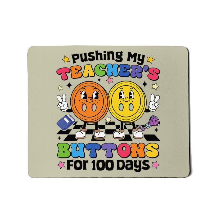 Pushing My TeacherS Buttons For 100 Days 100 Days Of School Mousepad