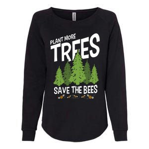 Plant More Trees Save The Bees Gift Womens California Wash Sweatshirt