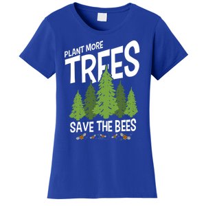 Plant More Trees Save The Bees Gift Women's T-Shirt