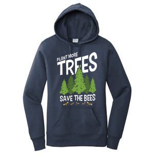 Plant More Trees Save The Bees Gift Women's Pullover Hoodie