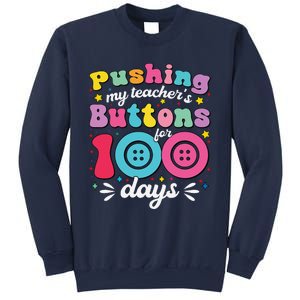 Pushing My TeacherS Buttons For 100 Days 100 Days Of School Sweatshirt