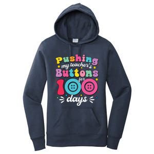 Pushing My TeacherS Buttons For 100 Days 100 Days Of School Women's Pullover Hoodie