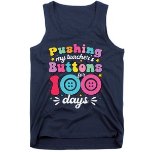 Pushing My TeacherS Buttons For 100 Days 100 Days Of School Tank Top