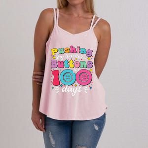 Pushing My TeacherS Buttons For 100 Days 100 Days Of School Women's Strappy Tank