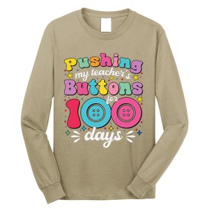 Pushing My TeacherS Buttons For 100 Days 100 Days Of School Long Sleeve Shirt