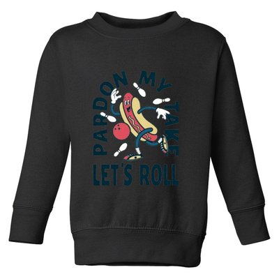 Pardon My Take Let's Roll Toddler Sweatshirt
