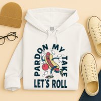 Pardon My Take Let's Roll Hoodie