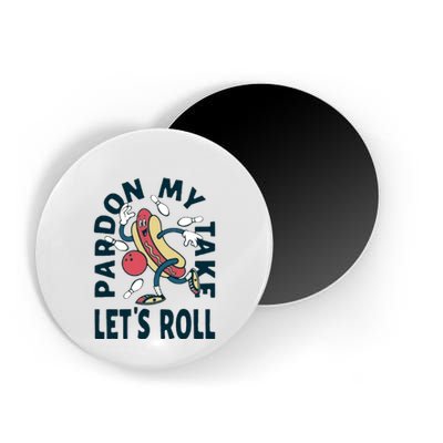 Pardon My Take Let's Roll Magnet