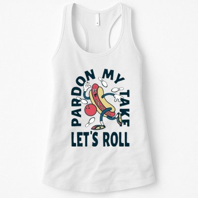 Pardon My Take Let's Roll Womens Tank Top